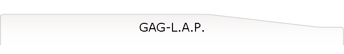 GAG-L.A.P.