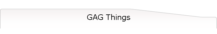 GAG Things